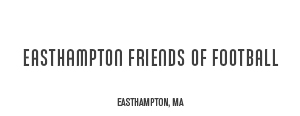 Easthampton Friends of Football - Easthampton, MA