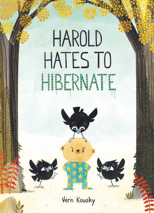 Kousky HAROLD HATES TO HIBERNATE.jpg