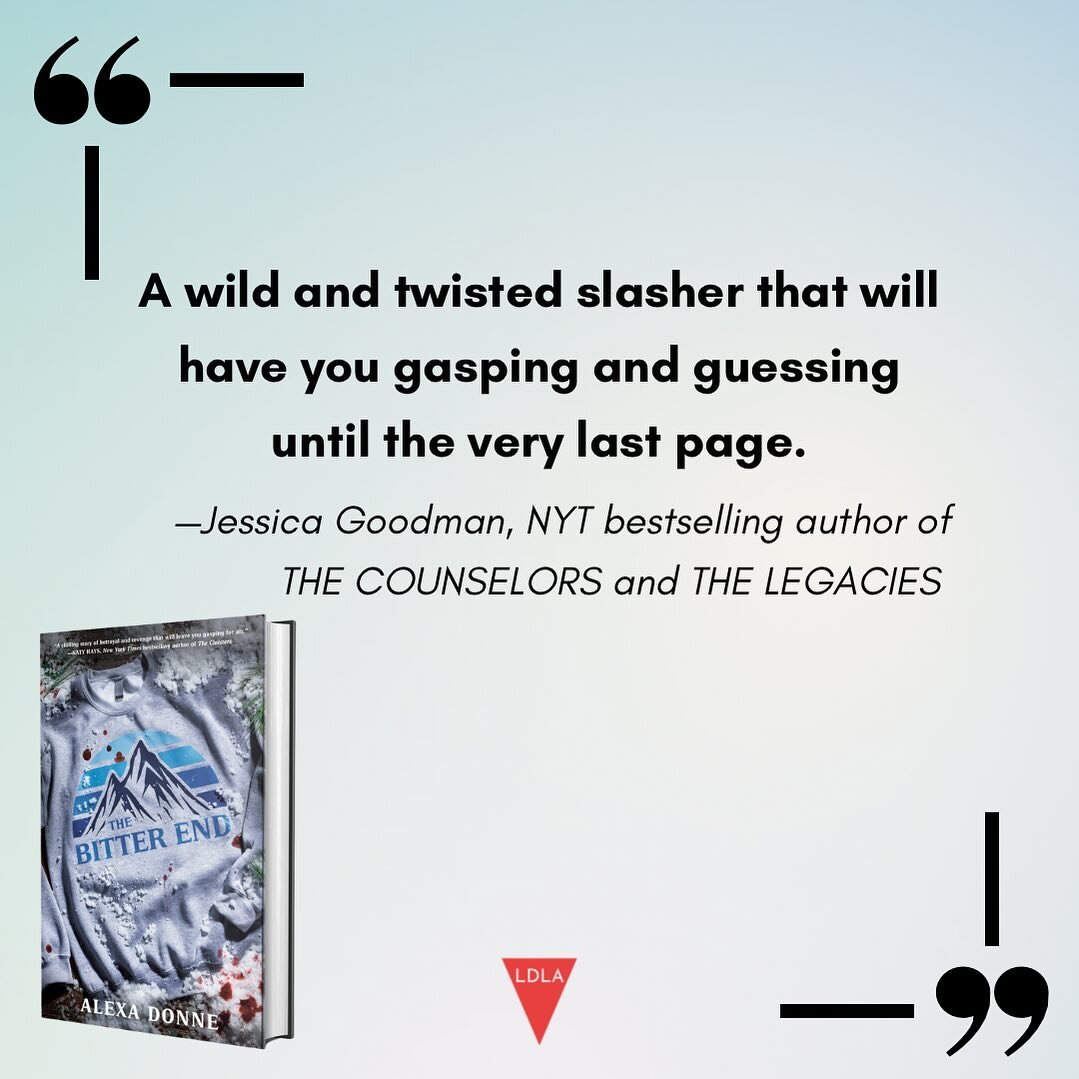 October is a long way away but we&rsquo;re already excited for Alexa Donne&rsquo;s next YA thriller, THE BITTER END. 

NYT bestseller Jessica Goodman calls it, &ldquo;a wild and twisted slasher that will have you gasping and guessing until the last p