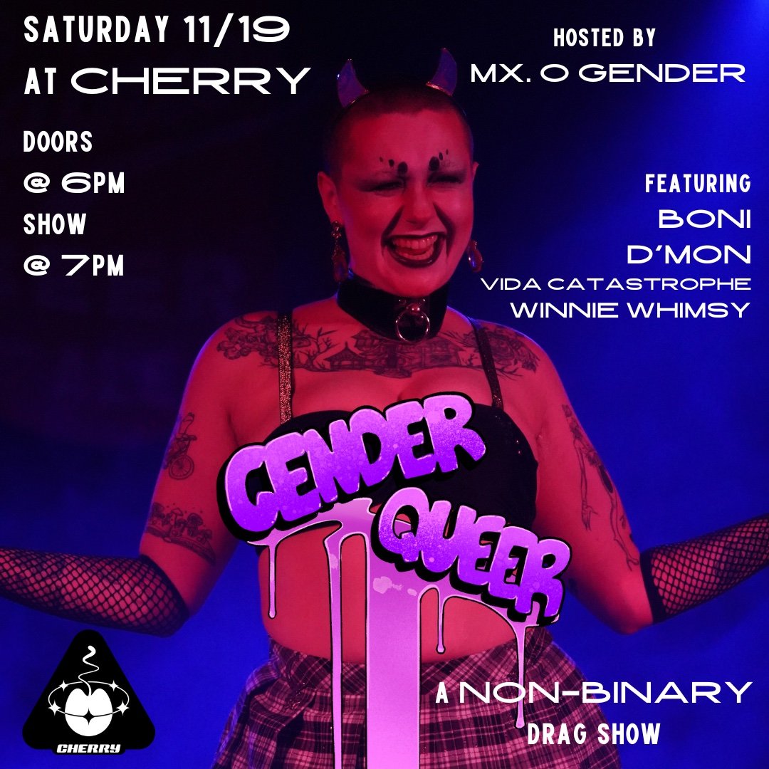 Genderqueer A Non Binary Dag Show — Kremwerk Timbre Room Cherry 
