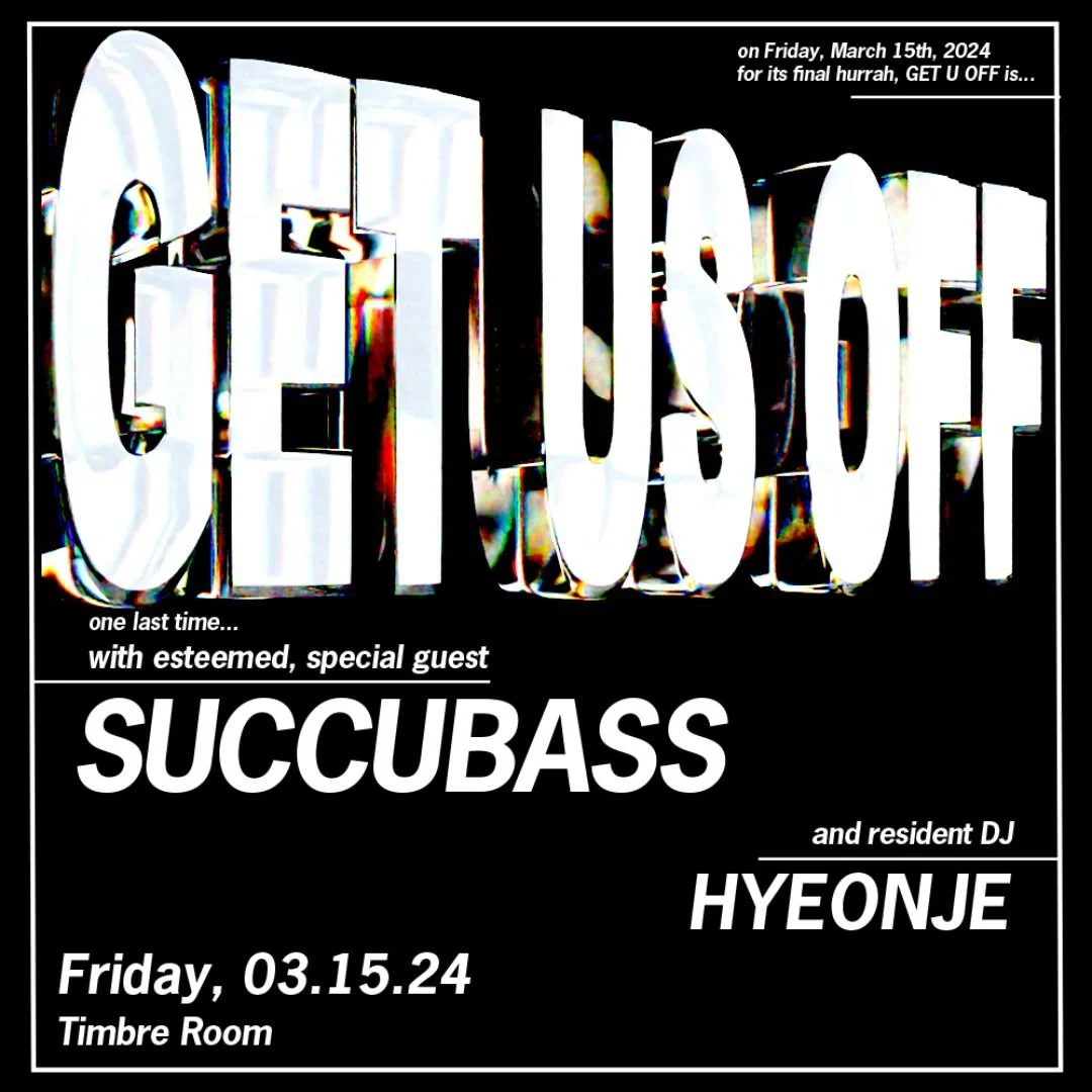 GET US OFF: SUCCUBASS + HYEONJE — Kremwerk