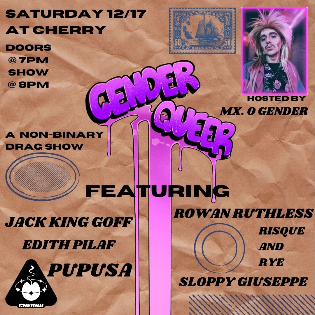 Genderqueer Non Binary Drag Show — Kremwerk Timbre Room Cherry Complex 