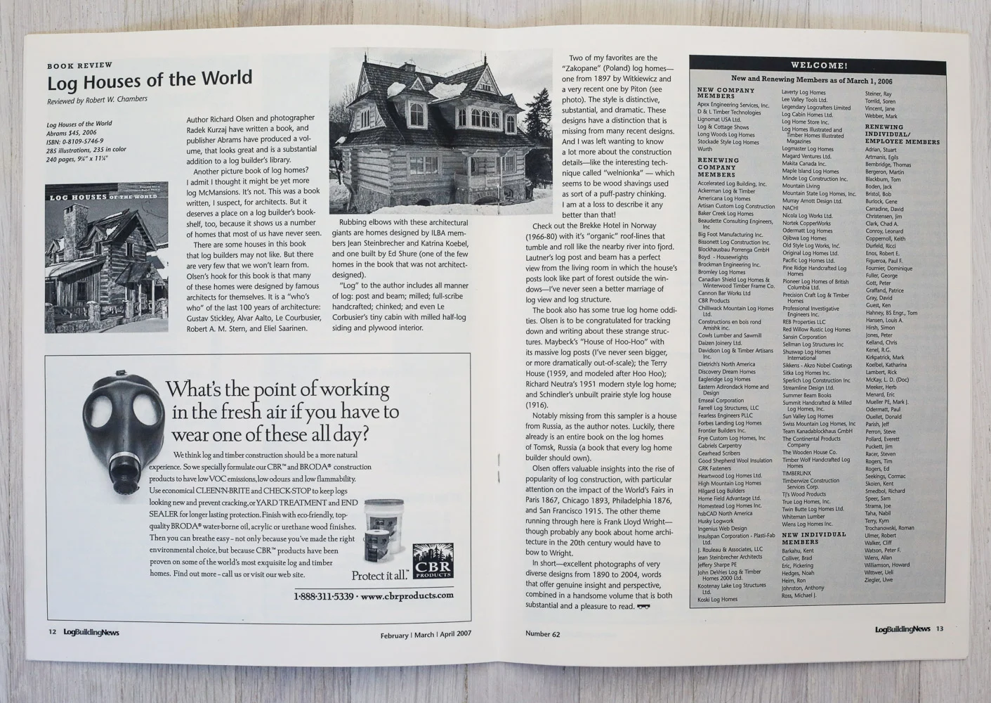 Log Houses of the World reviewed by Robert Chambers in Log Building News , Feb/Mar/Apr 2007.