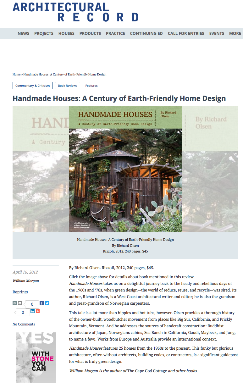 Handmade Houses reviewed by William Morgan in Architectural Record , April 16, 2012.