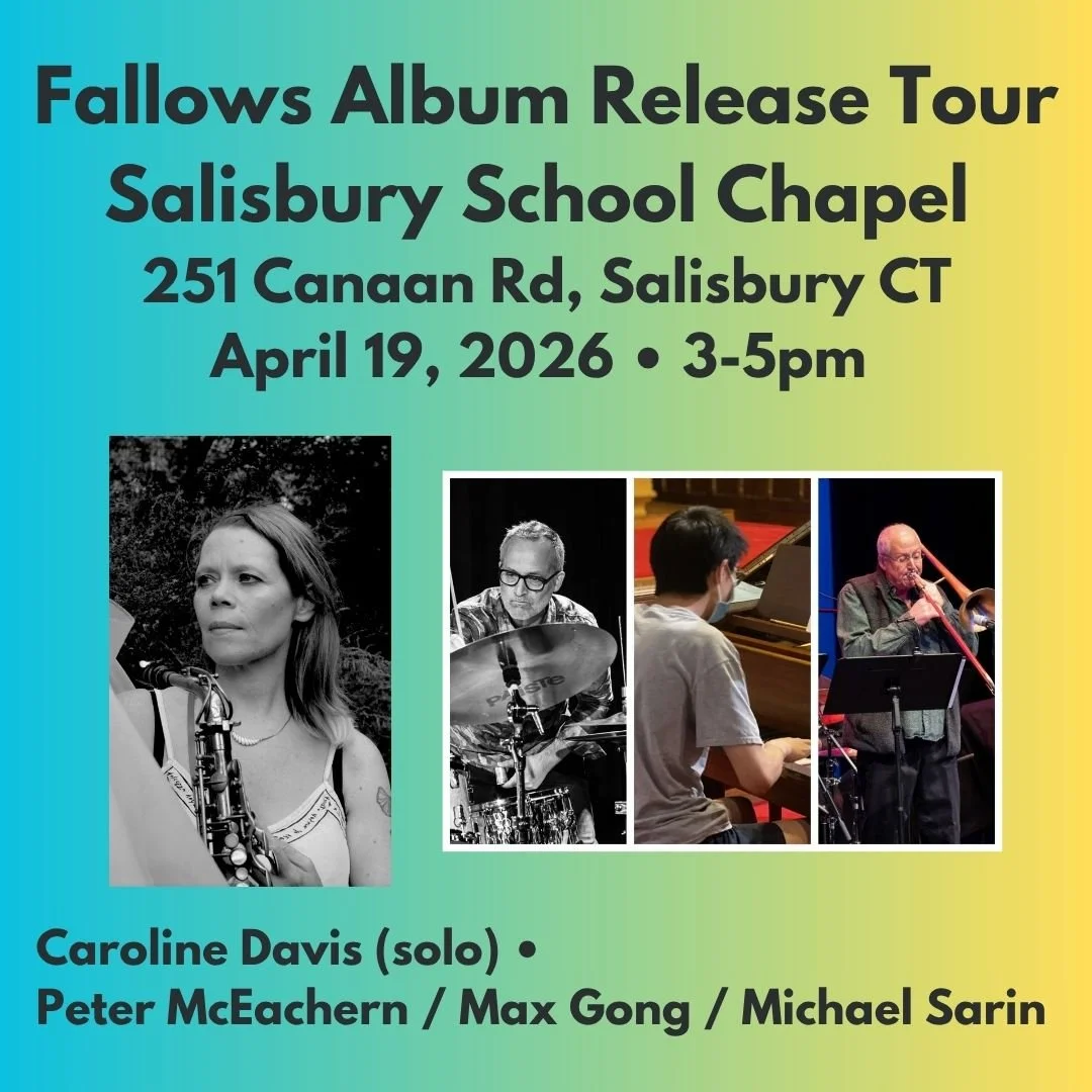 Caroline Davis Solo Tour (part II): Salisbury School (Salisbury CT)