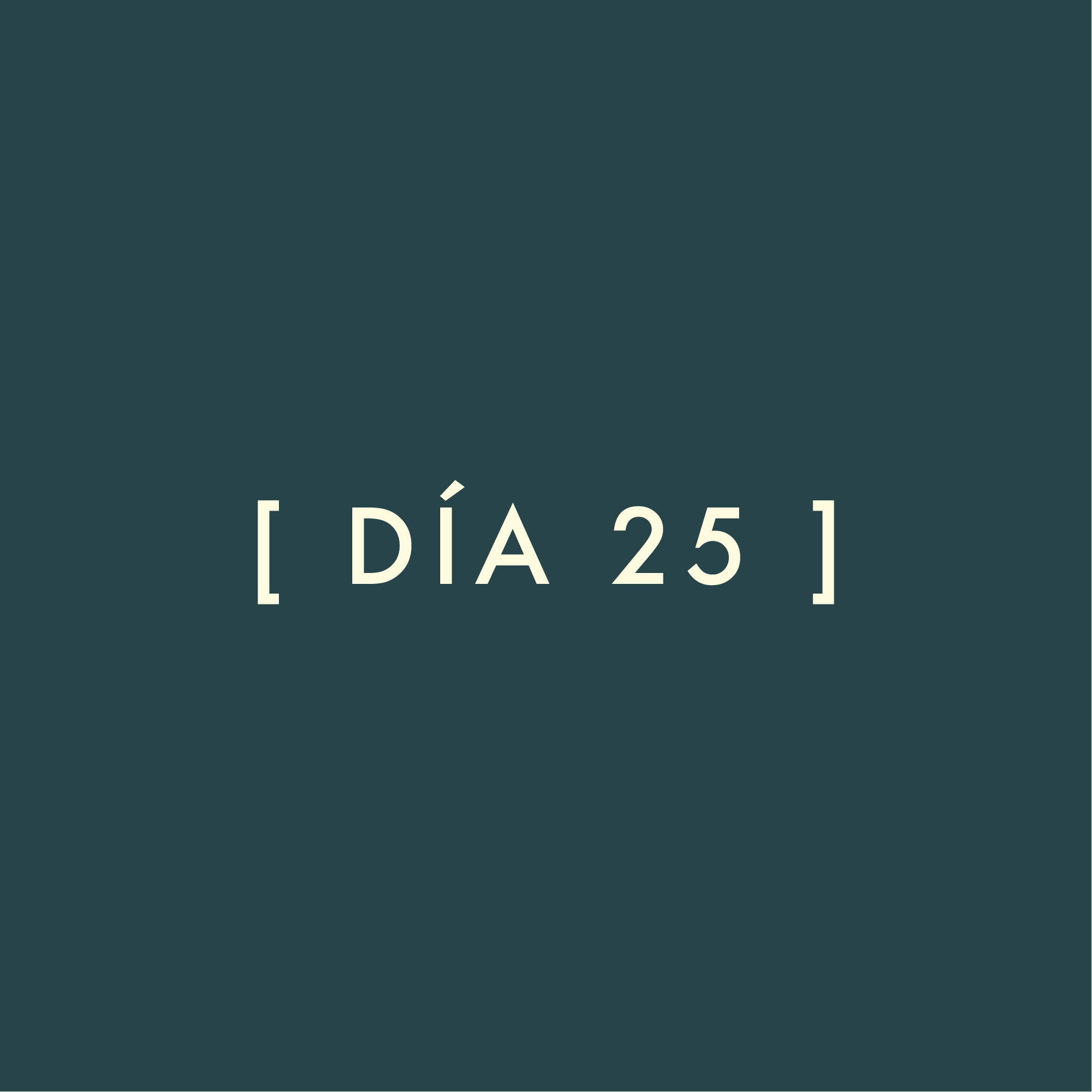 Día 25