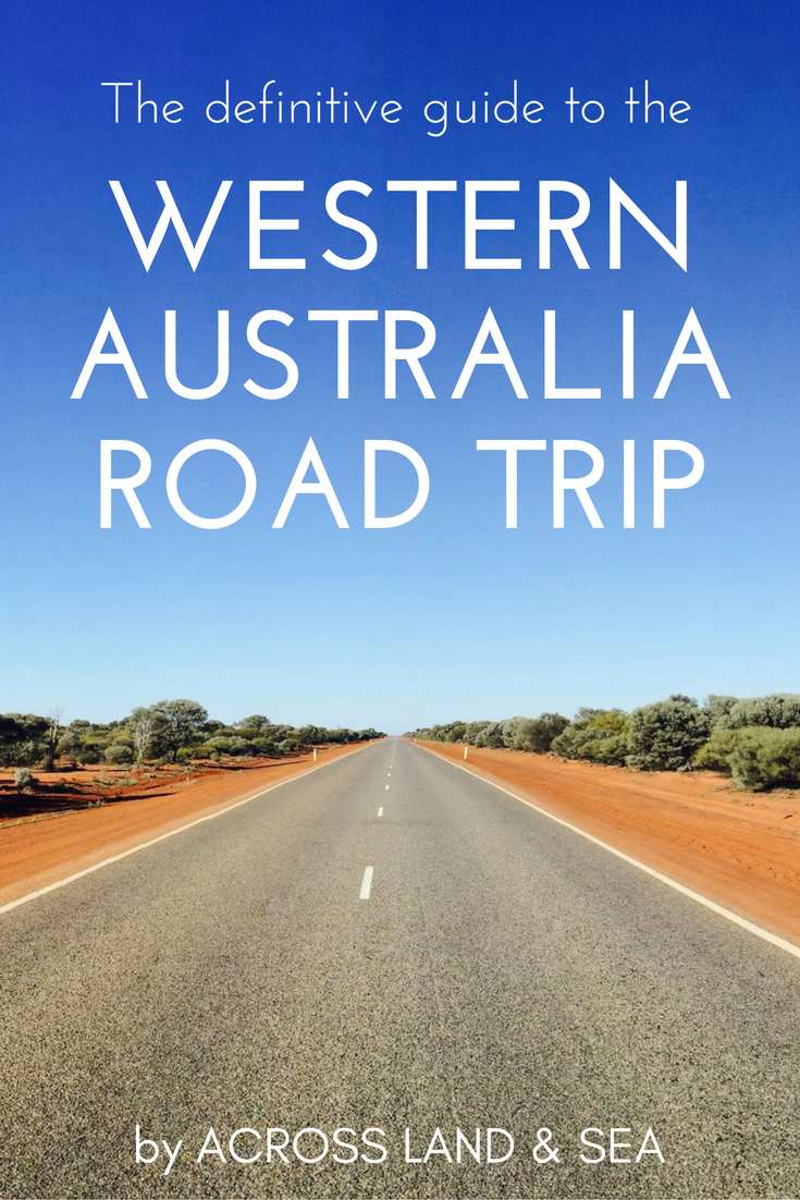 The definitive guide to the Western Australia road trip