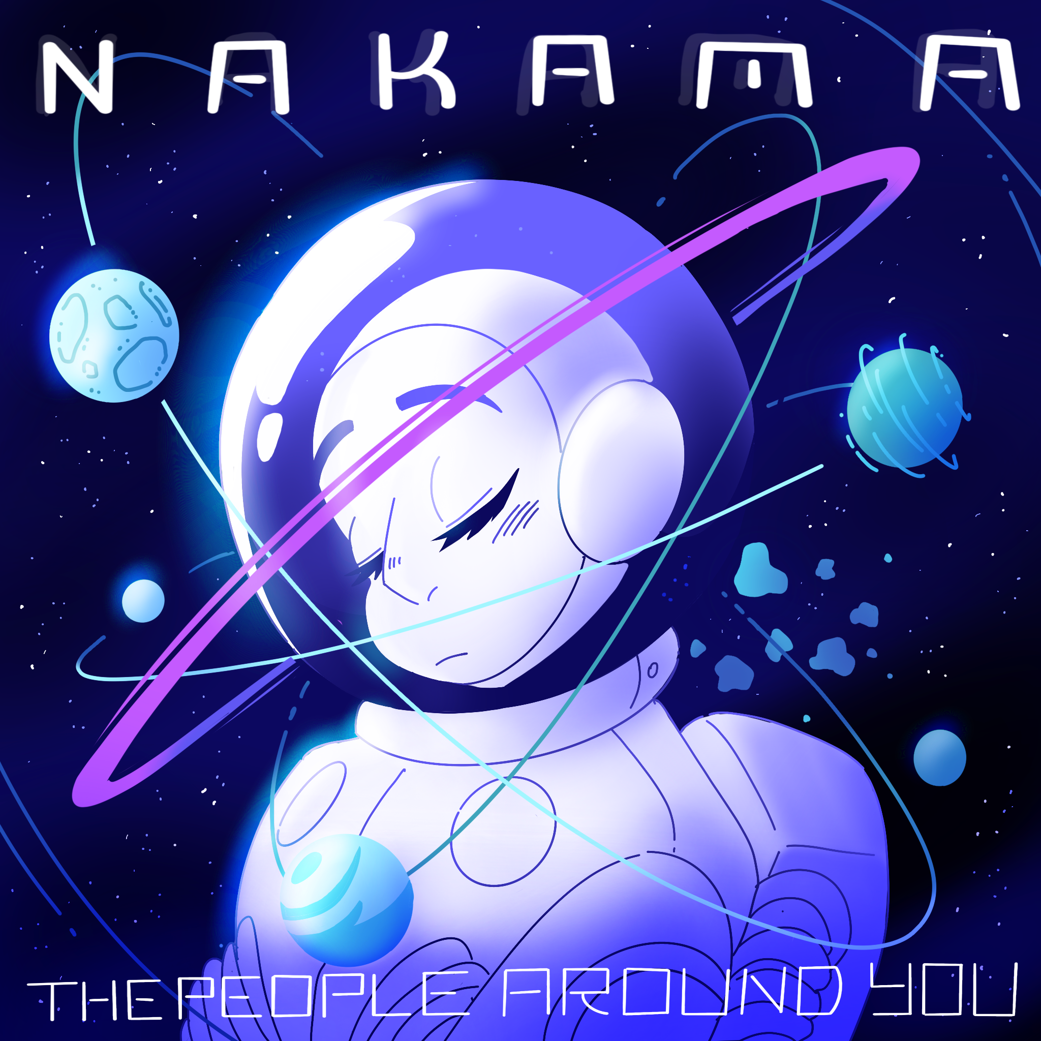 Nakama "The People Around You"