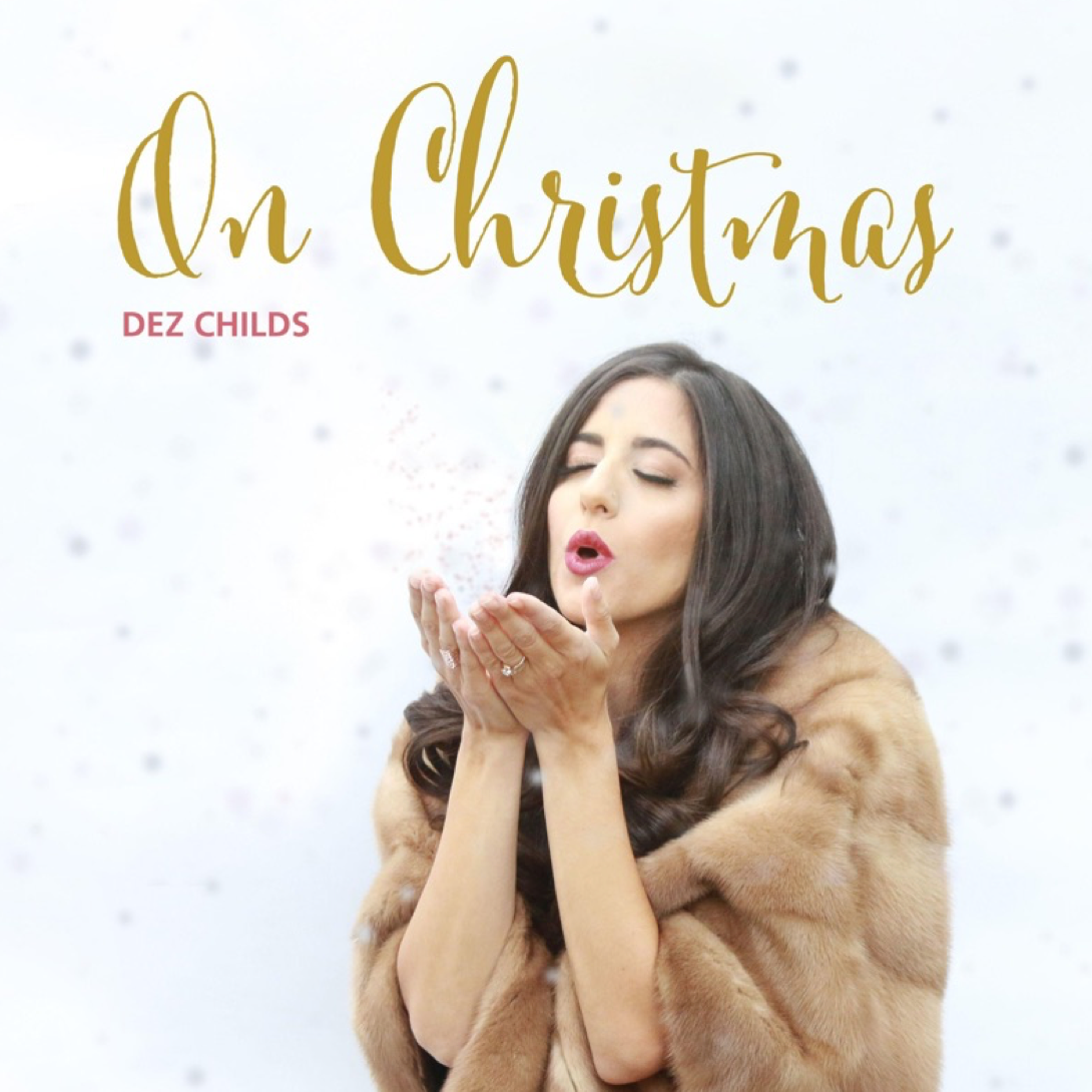 Dez Childs "On Christmas"