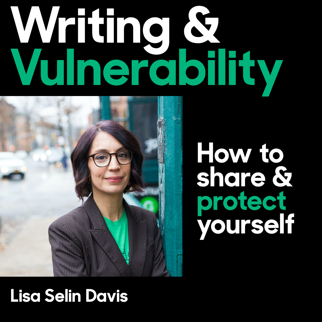 Paragraph Writers' Space Craft Talk: On Writing &amp; Vulnerability