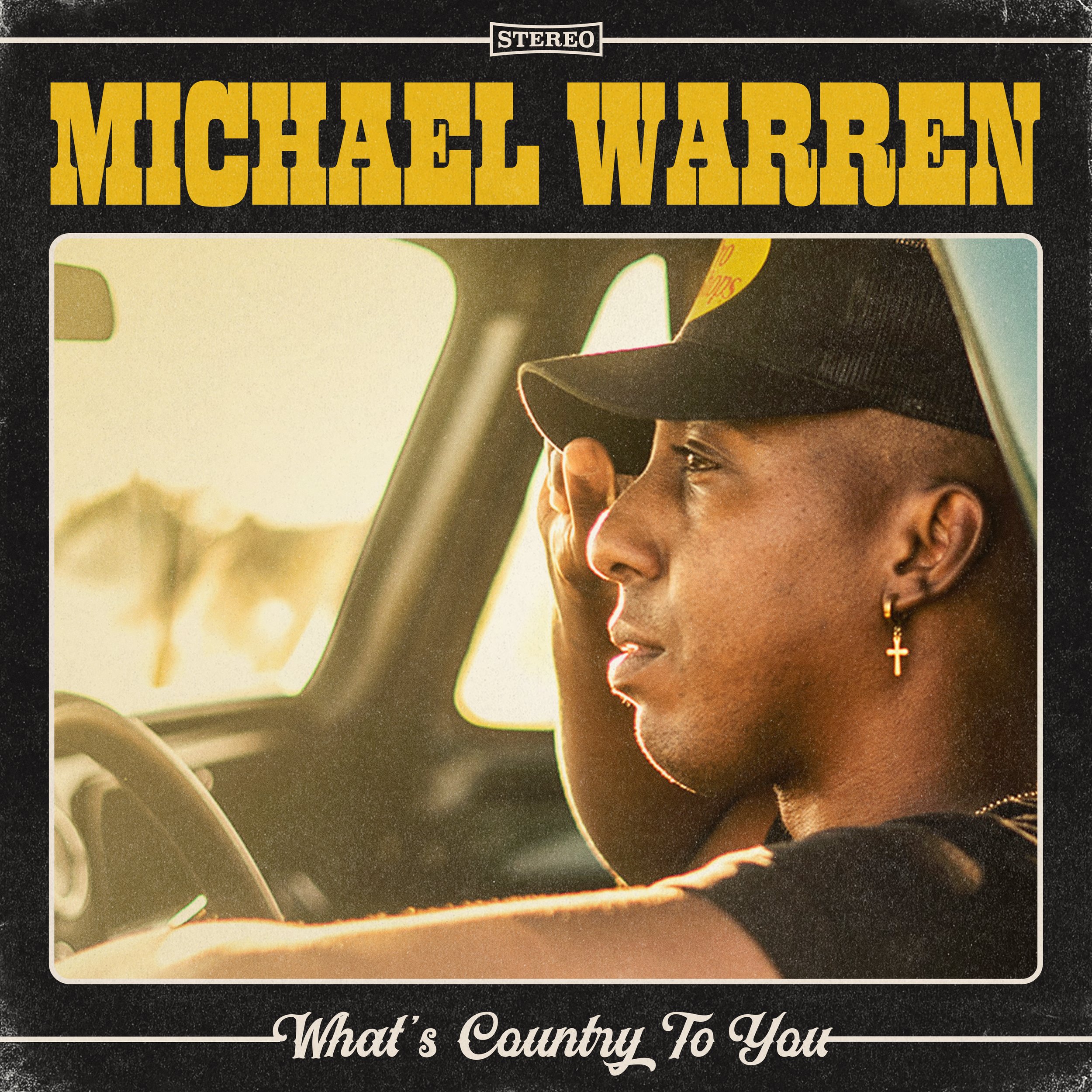 Michael Warren - Final Cover - What's Country To You (4000x4000)(1).jpg