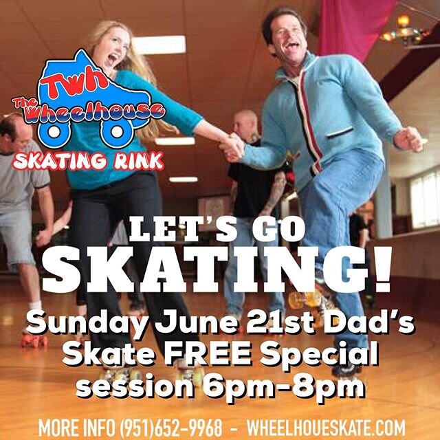 Special Sun June 21st Fathers skate session 6pm-8pm