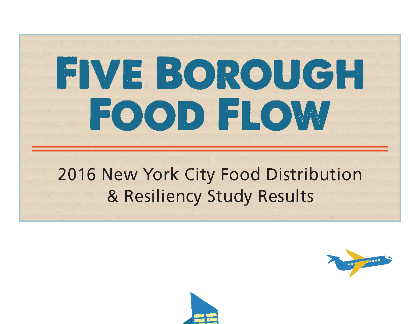 Five Borough Food Flow Report