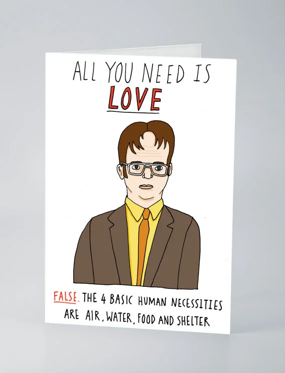 All you need is love - The Office dwight