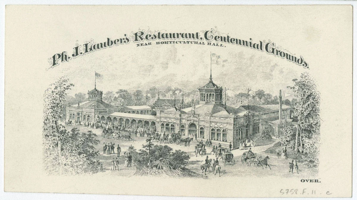 Ph. J. Lauber's restaurant, also known as the German Restaurant or Centennial Restaurant. Centennial grounds, near Horticultural Hall. Courtesy of the Library Company of Philadelphia, Digital Collections