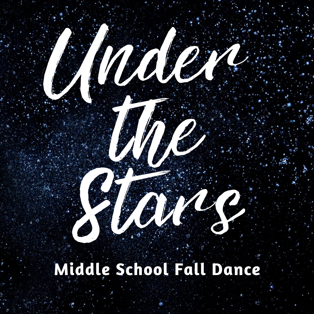 Under the Stars Middle School Fall Dance with a star background