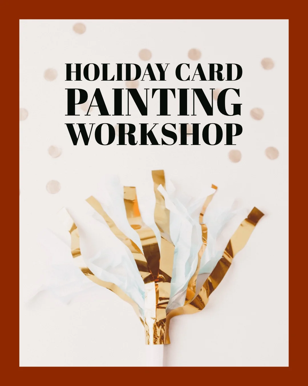 HOLIDAY CARD PAINTING WORKSHOP