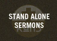 Stand Alone Sermons