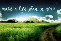 Make a Life Plan in 2014