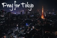 Pray For Japan: Tokyo