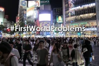 First World Problems