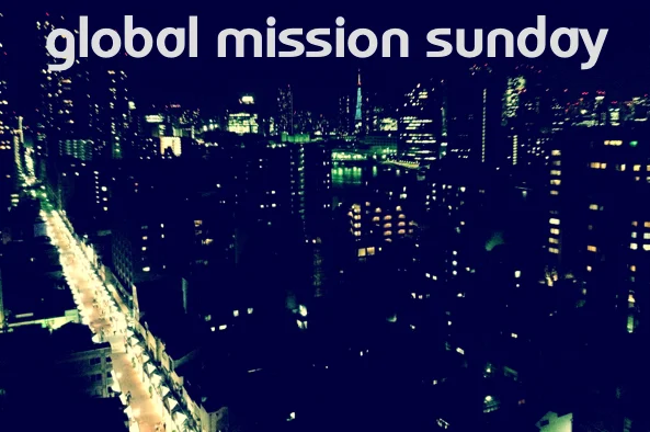 Join Us For Global Mission Sunday