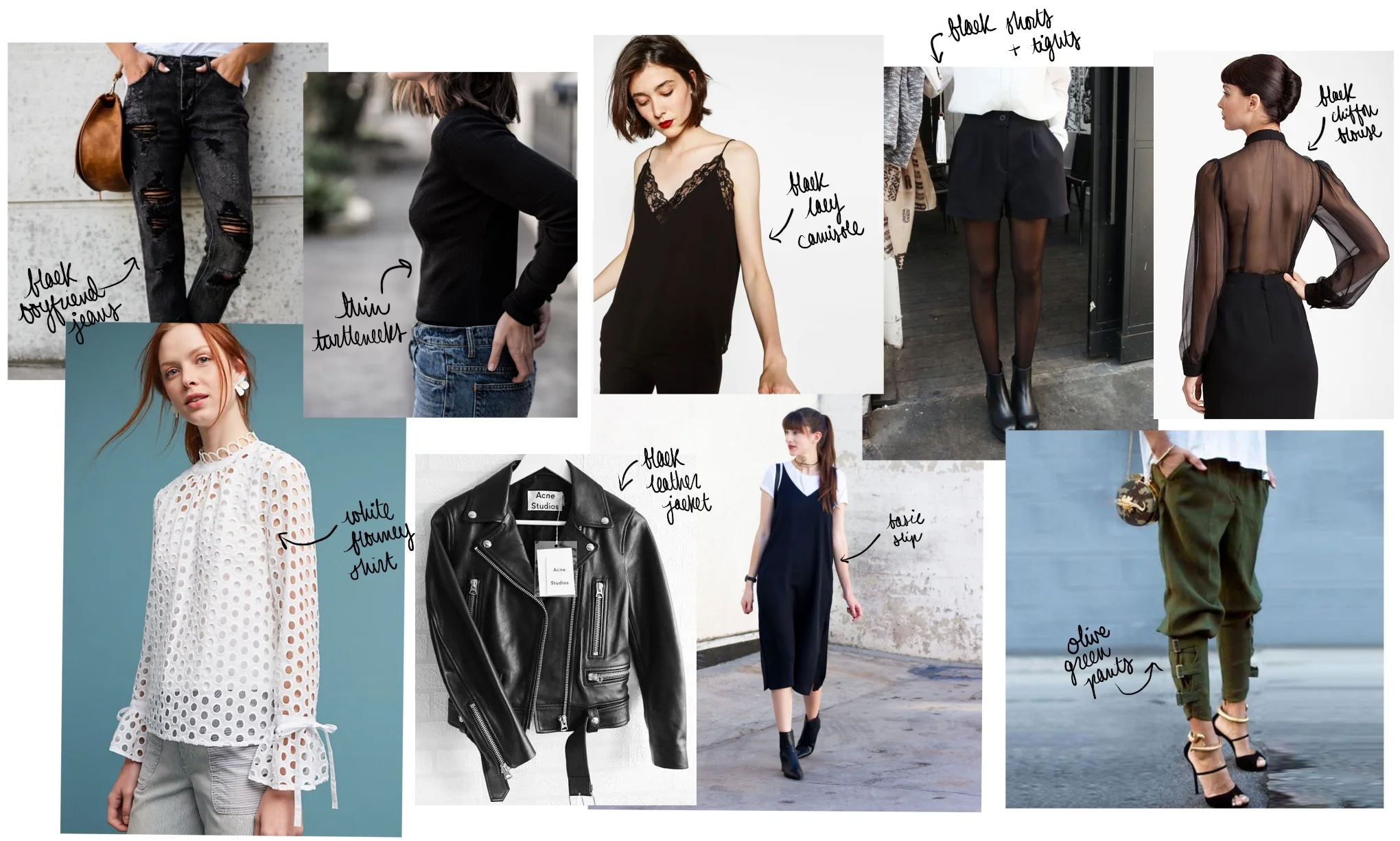 Images via respective links: black jeans , turtlenecks , white shirt , slip dress , black shorts , tights , olive pants , leather jacket , black blouse , black camisole .