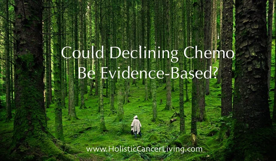 Could Declining Chemo Be Evidence-Based?