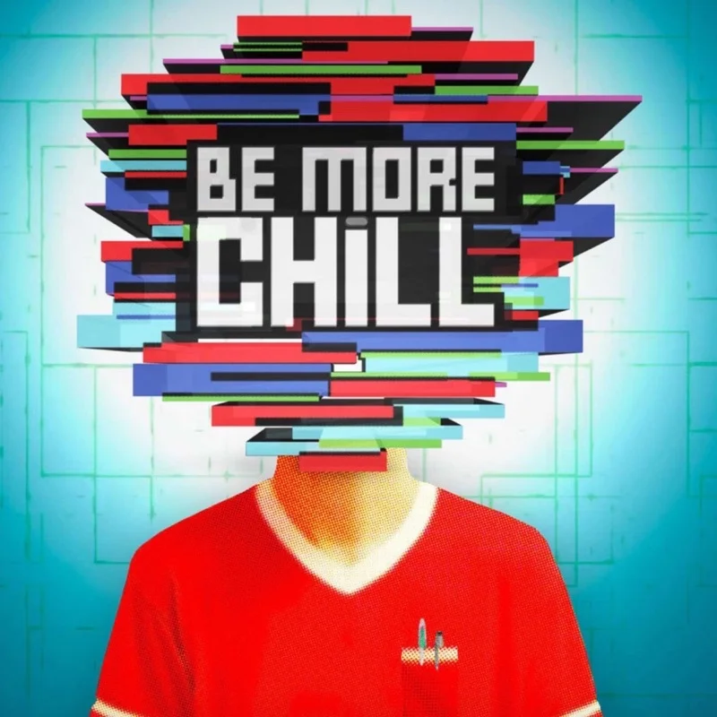 EPISODE 110- BE MORE CHILL- A LIVE PODCAST EVENT