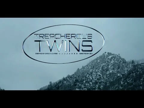 TREACHEROUS TWINS  A Visual by Dario Boatner & Kassidy Bright