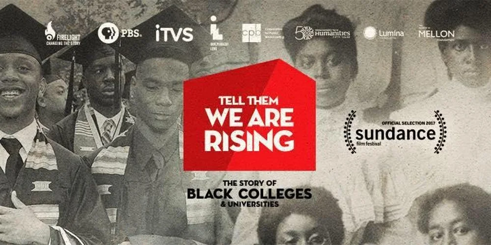 Tell Them We Are Rising is a Love Letter to HBCU's on PBS