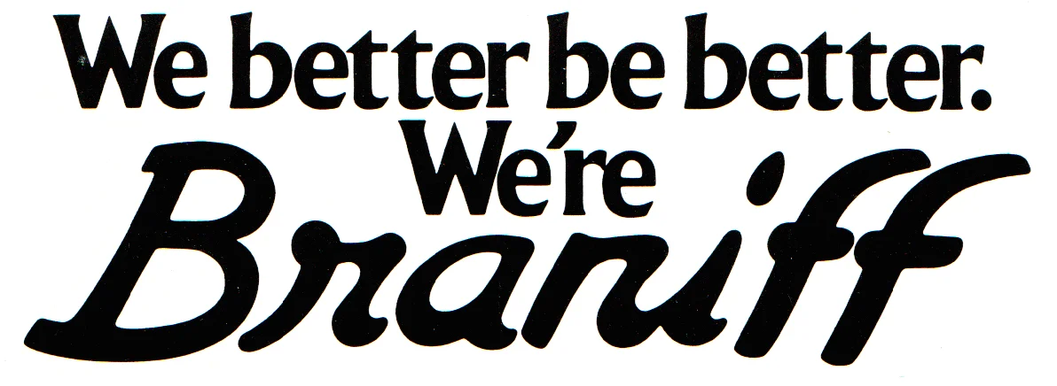 Braniff IS Better!