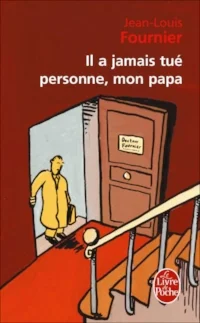 Il-a-jamais-tue-personne-mon-papa.jpg