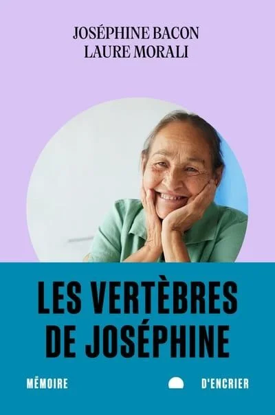 Book Cover - Les vertèbres de Joséphine de Joséphine Bacon and Laure Morali