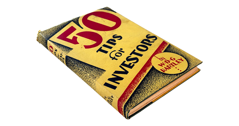 50 Tips for Investors by W.D.G Hartley