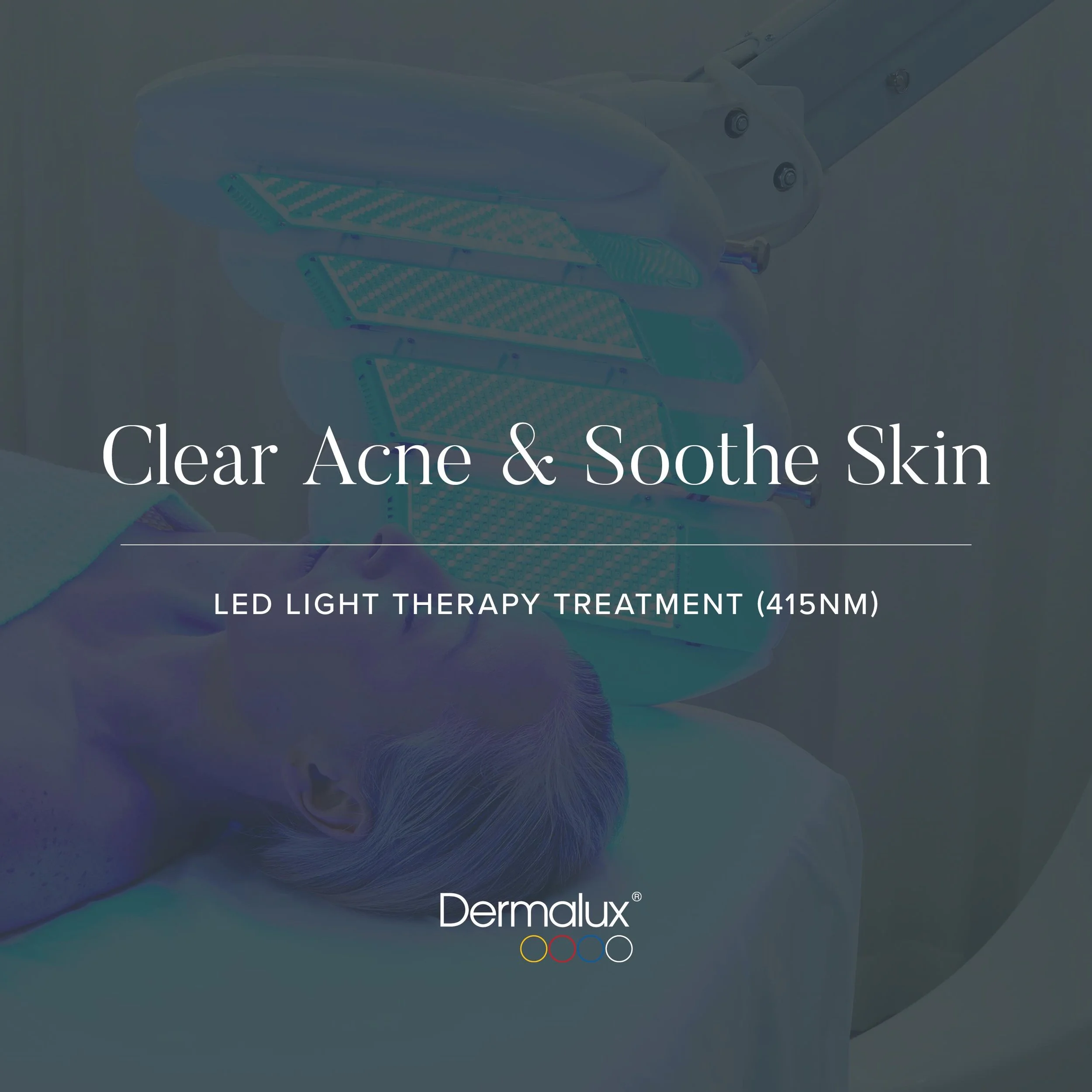 The ultimate acne-fighting treatment to reduce, prevent and improve acne-prone skin. 
 Our Dermalux LED is a medically CE certified device for the treatment of acne. It uses clinically proven wavelengths of light to deliver safe and effective results