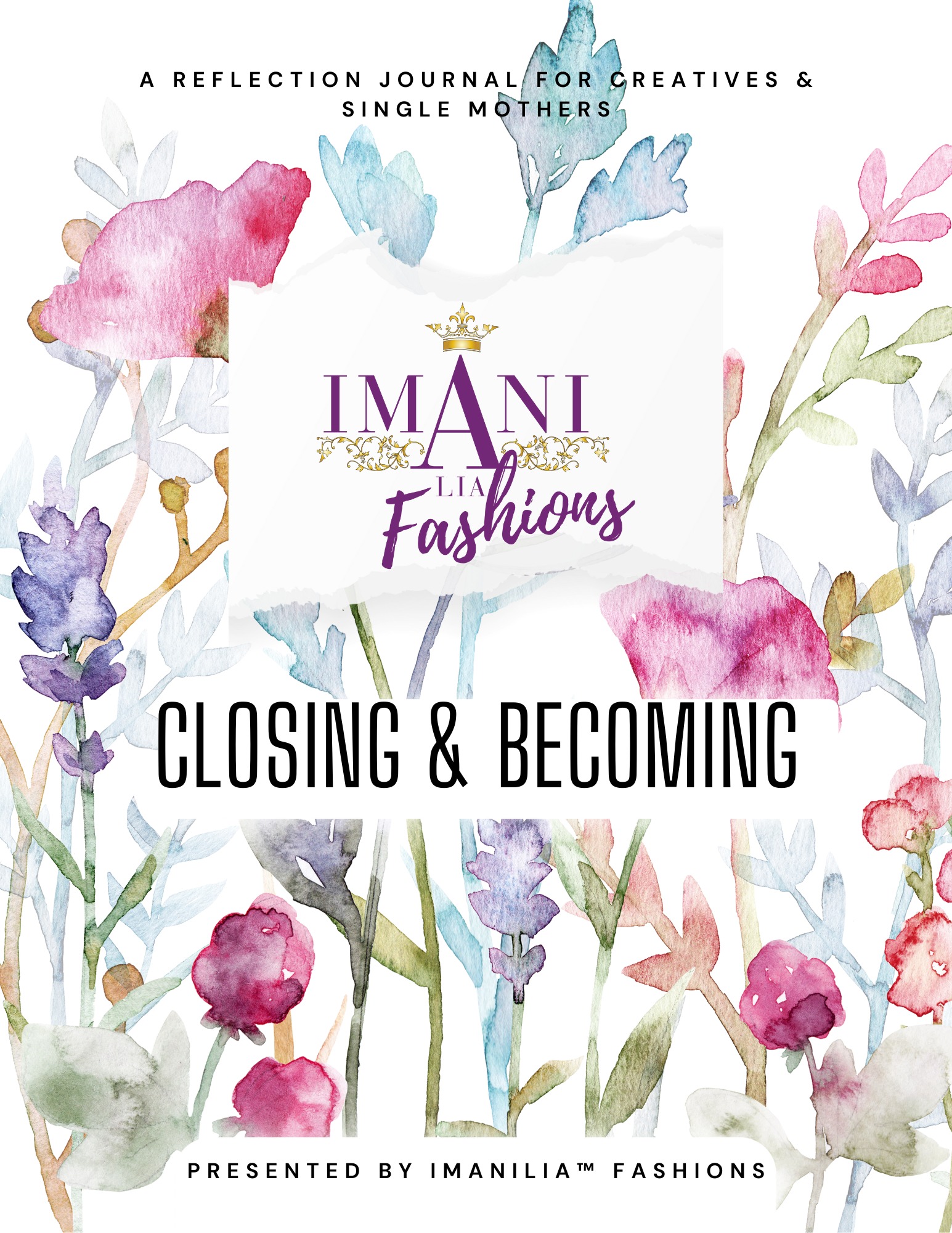 Closing & Becoming... A Reflection Journal for Creatives & Single Mothers - Digital