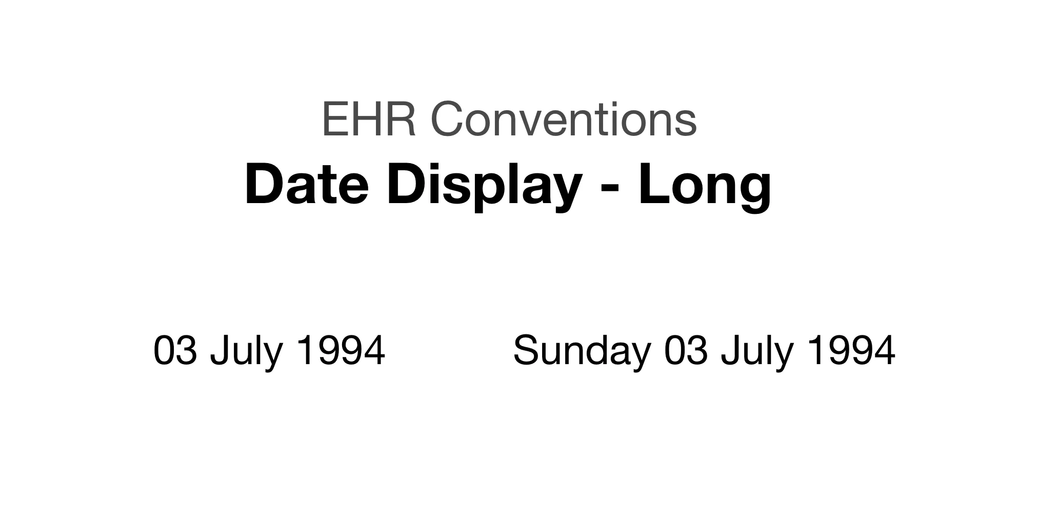 Date Display - Long Date (EHR Convention)