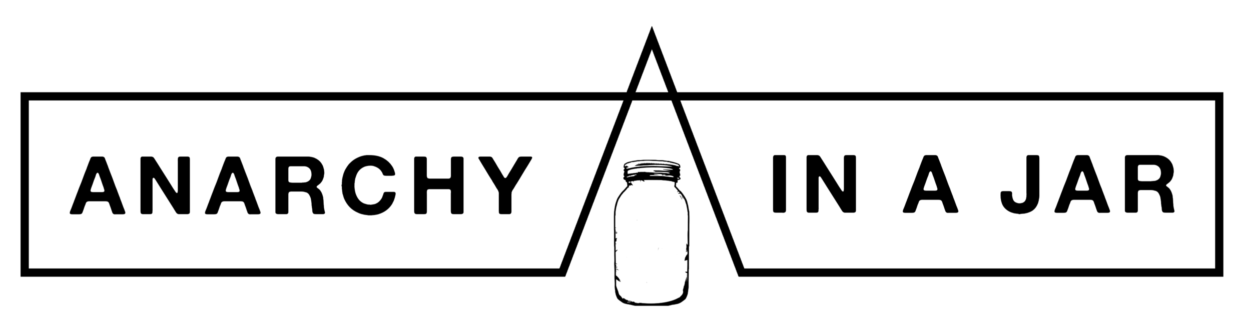 Anarchy in a Jar