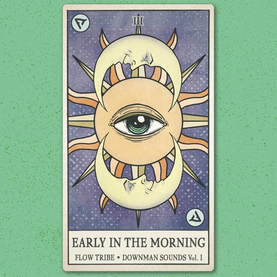Flow Tribe - Early in the Morning.jpg