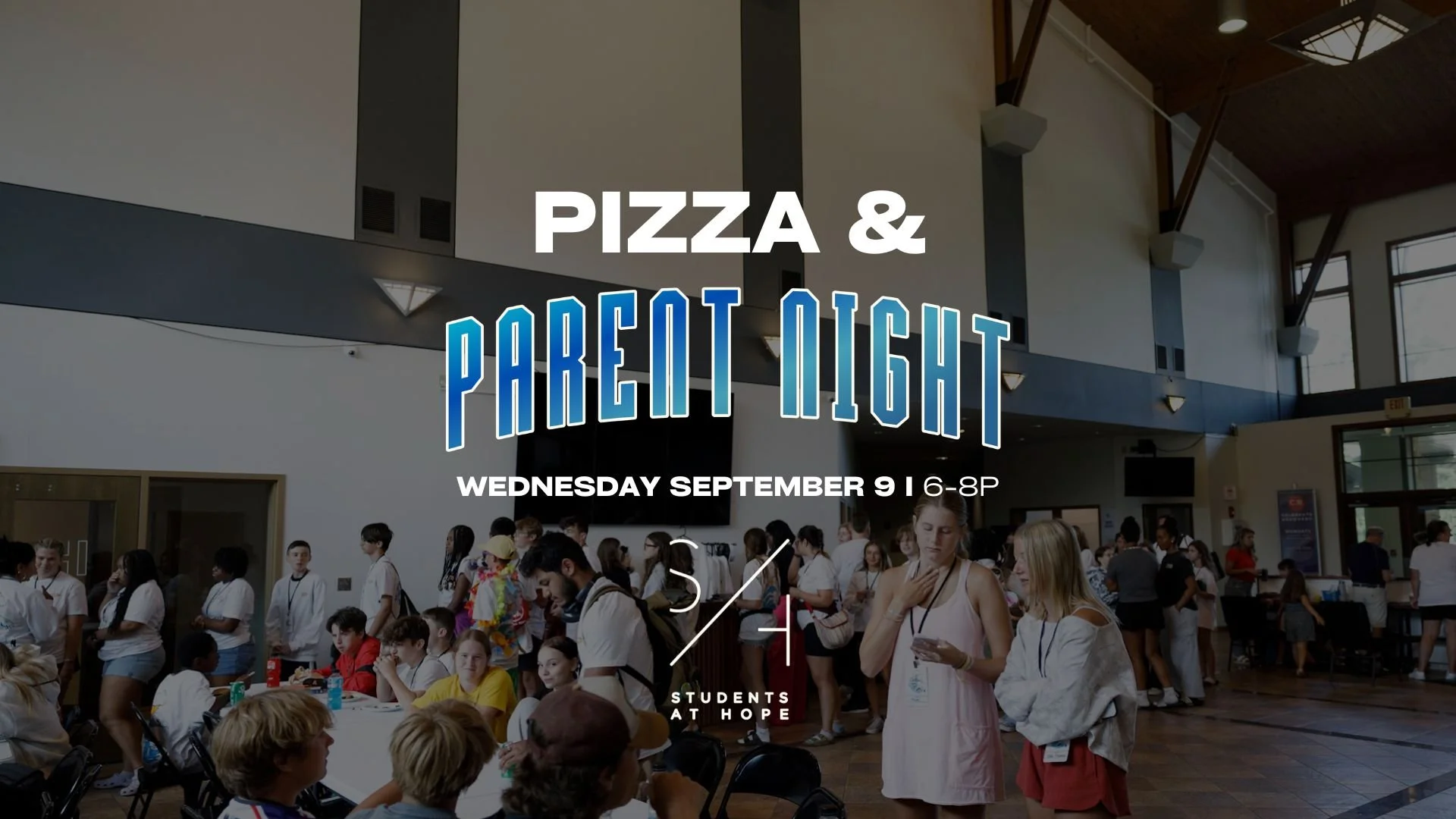 Students at Hope - Pizza &amp; Parent Night