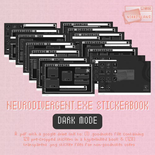 Neurodivergent.exe Stickerbook - Dark Mode Digital Sticker Book, 100+  Stickers, Goodnotes Files, Transparent PNG, Cropped Planner Stickers —  Nikki Plans • products for digital bullet journaling/planning