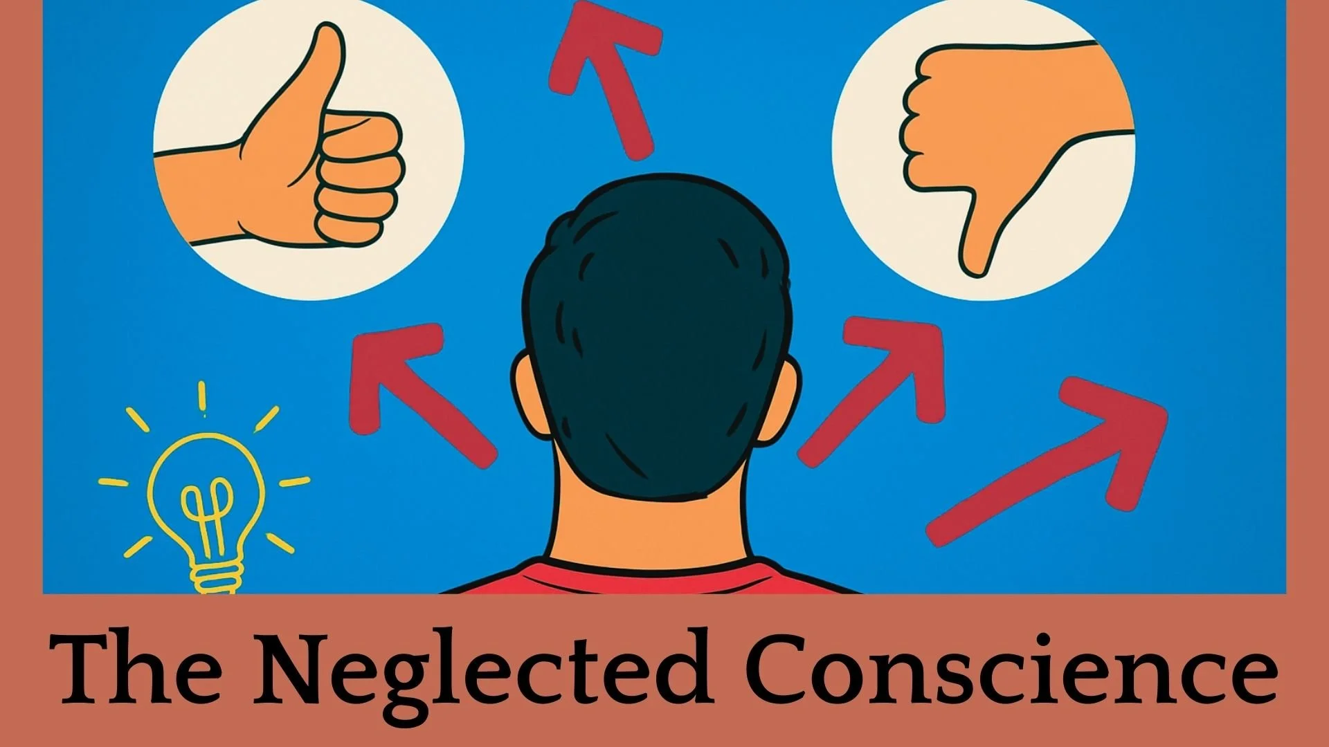 The Neglected Conscience Part Three: How do I get my conscience to function properly?