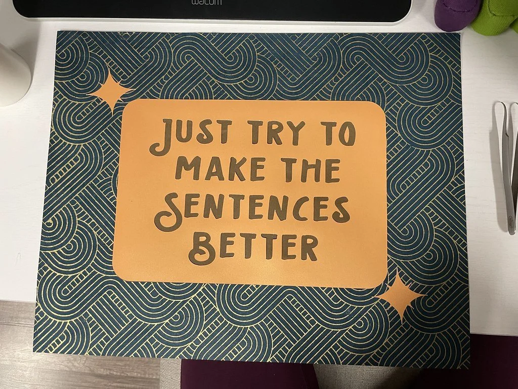 “Just make the sentences better”