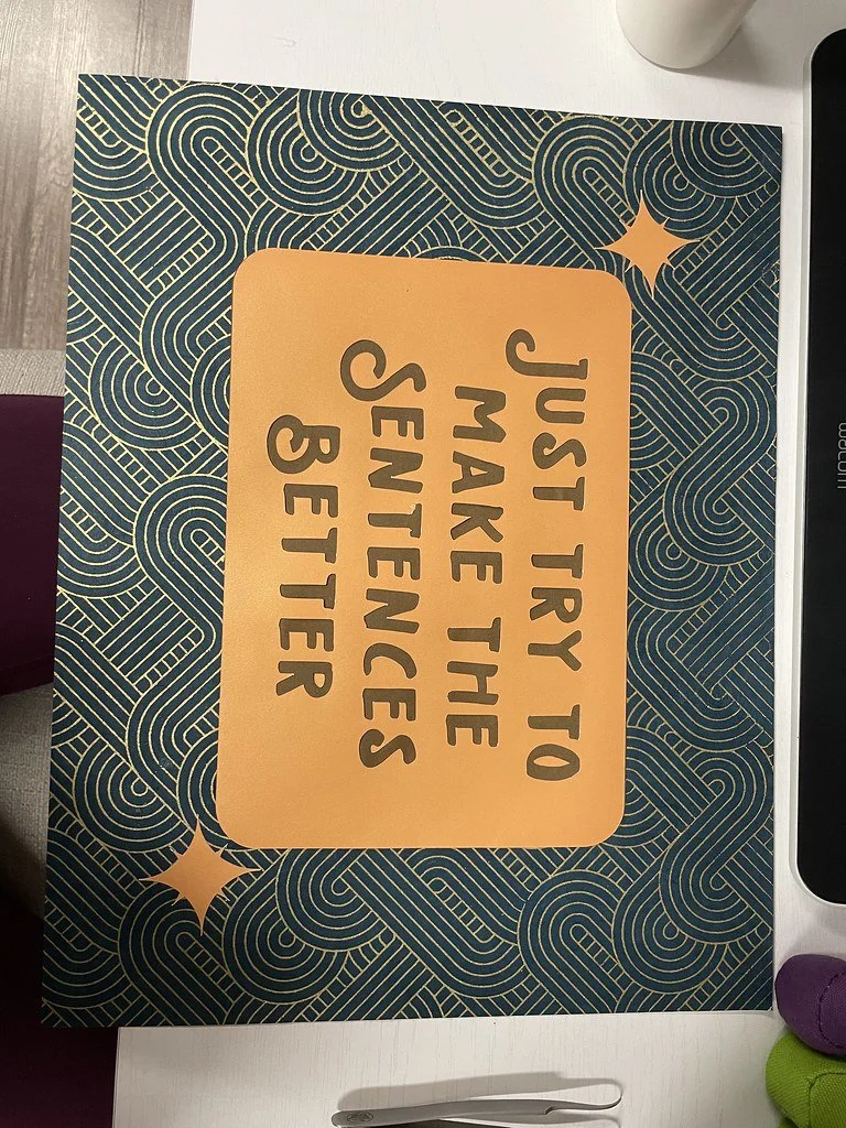 “Just make the sentences better”