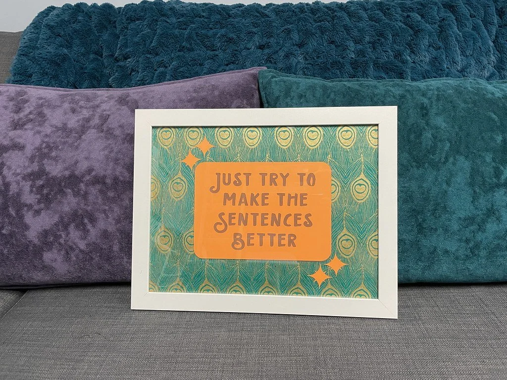 “Just make the sentences better”