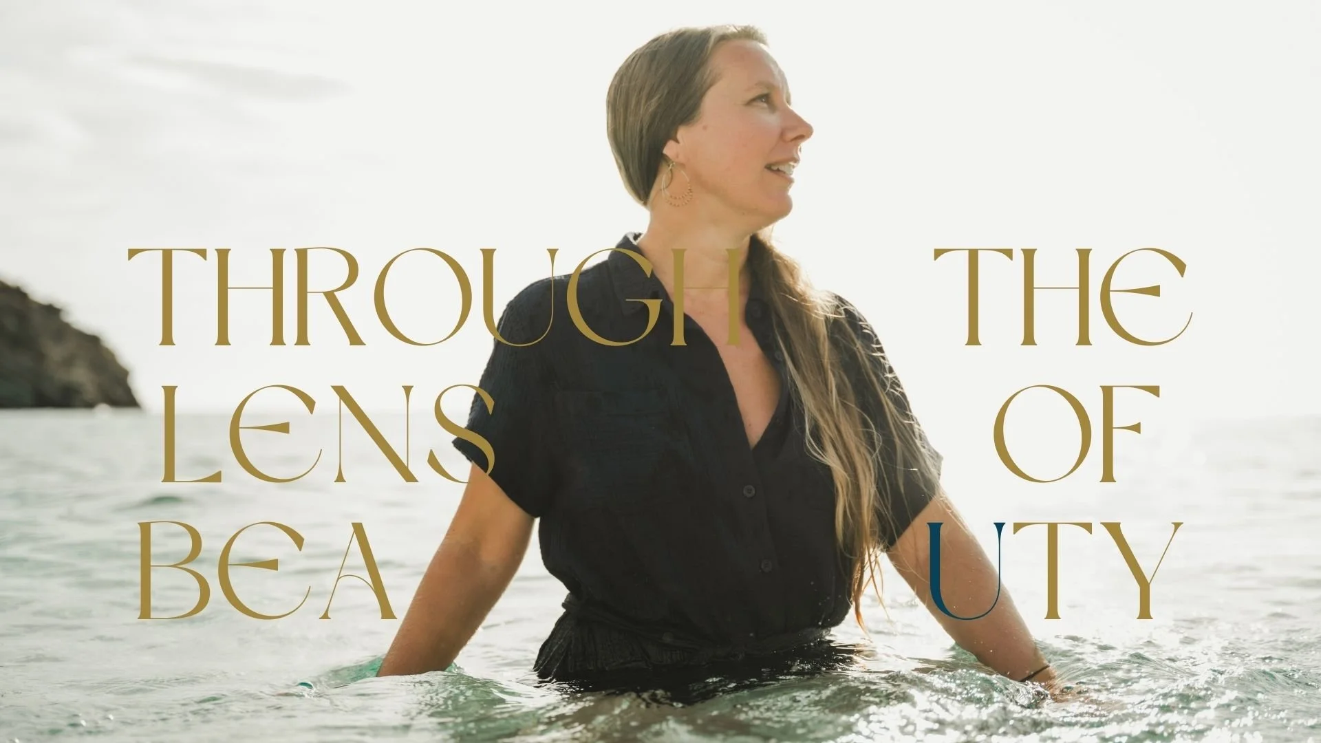 Through the Lens of Beauty by Korynn Elliott on YouTube.