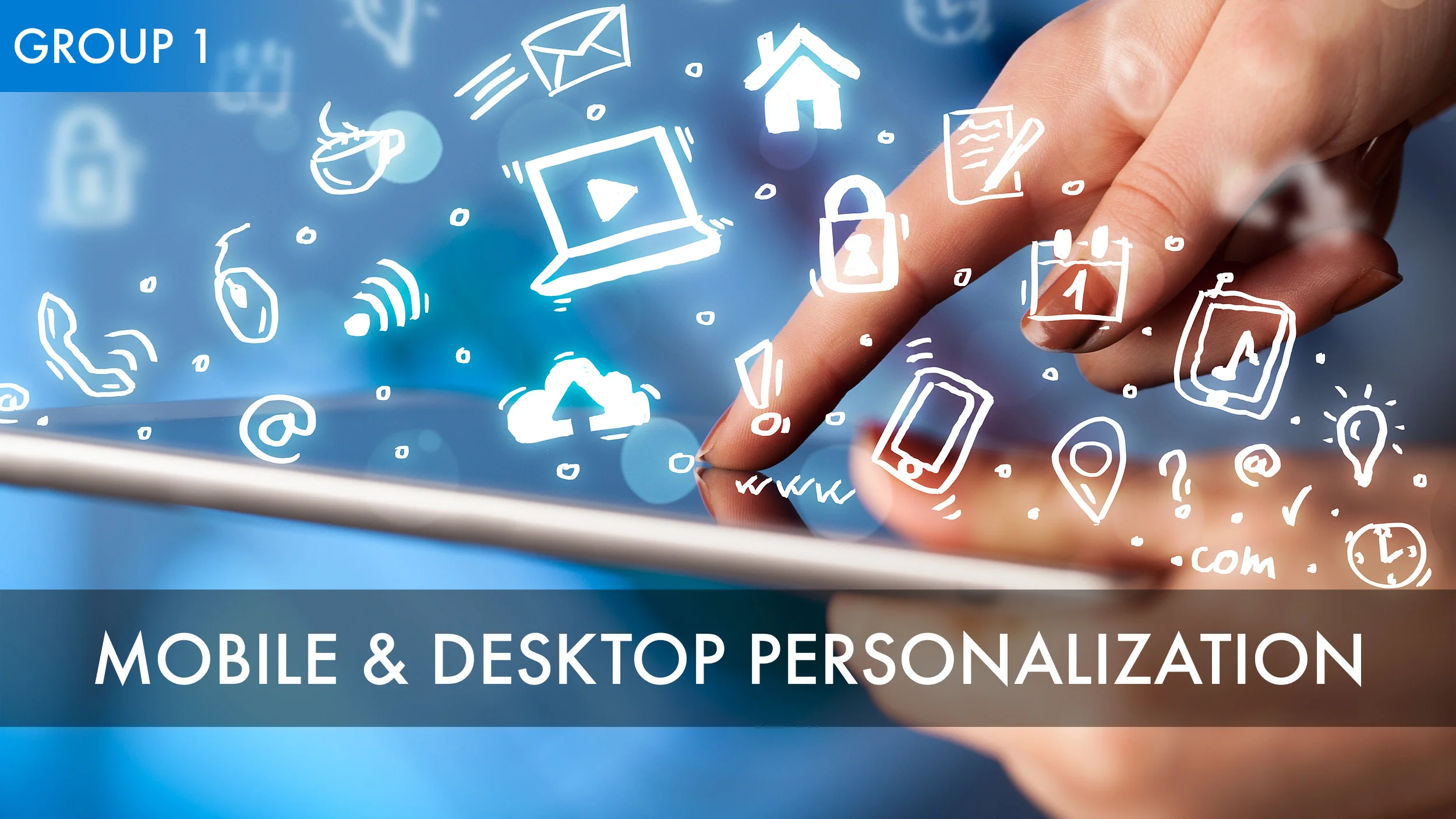 Mobile and Desktop Personalization (Group 1).jpg
