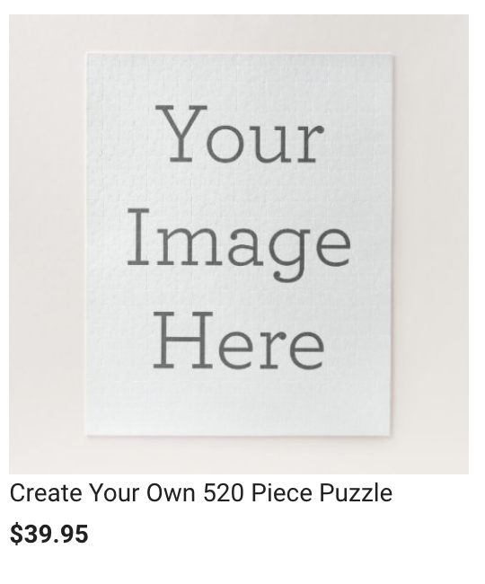 Zazzle- Puzzles 24-1000+ pieces