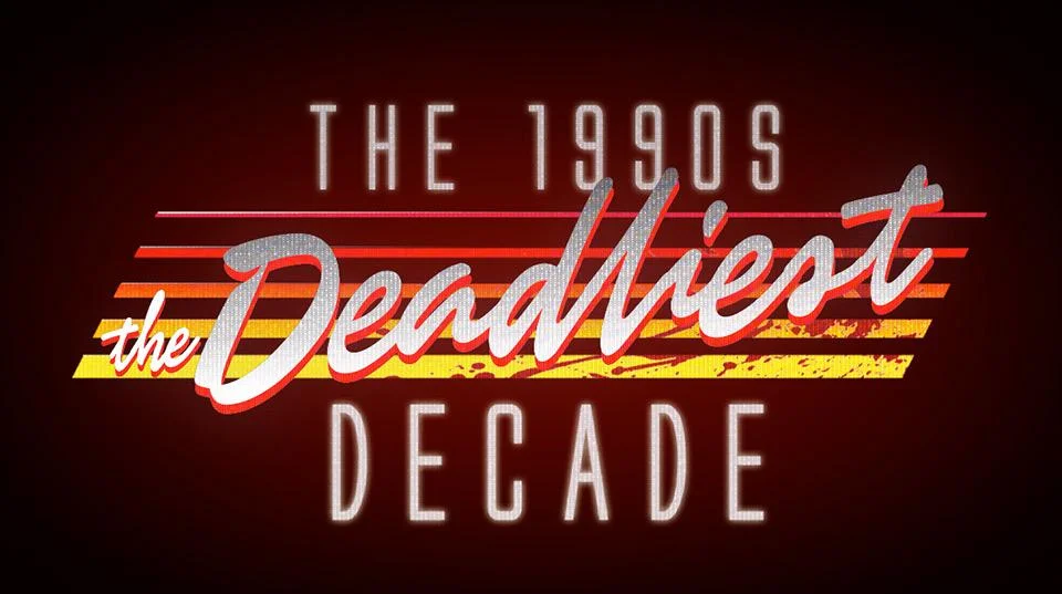The Deadliest Decade.jpg